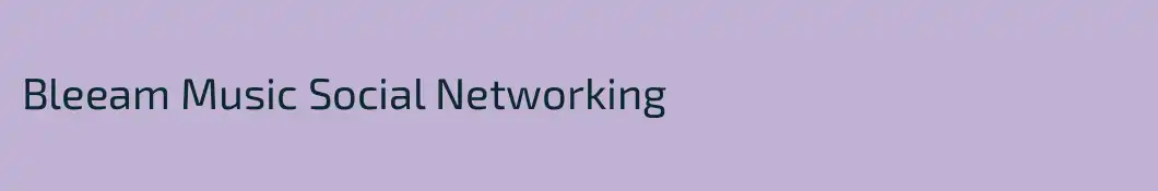 Bleeam Music Social Networking